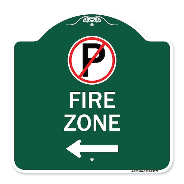 Signmission Fire Zone No Parking and Left Arrow, Green & White Aluminum Sign, 18" x 18", GW-1818-23974 A-DES-GW-1818-23974 - main